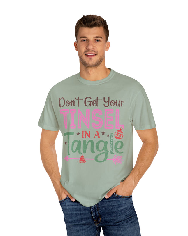 Holiday T-Shirt — "Don't Get Your Tinsel In A Tangle" Christmas Graphic Tee