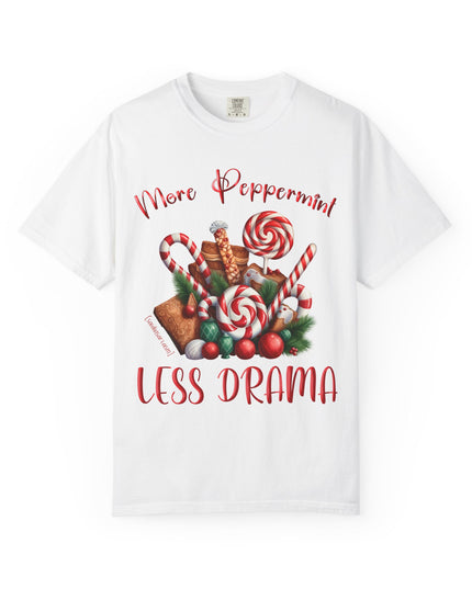 Peppermint Candy Christmas T-Shirt — "More Peppermint, Less Drama" Holiday Tee