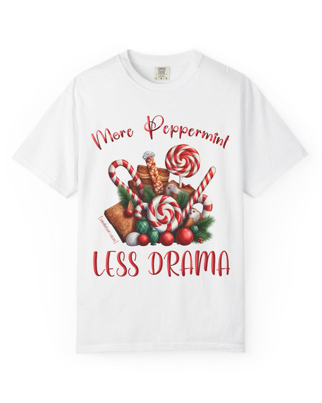 Peppermint Candy Christmas T-Shirt — "More Peppermint, Less Drama" Holiday Tee