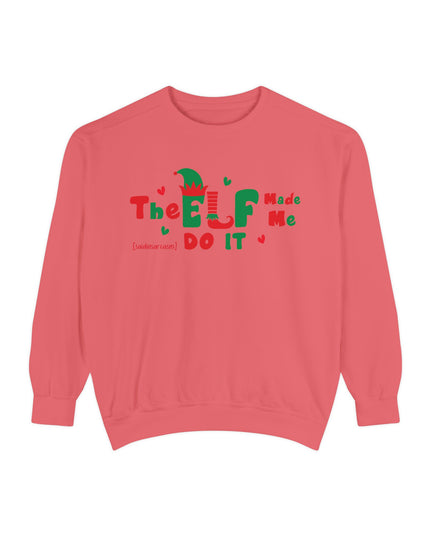 Christmas Sweatshirt - "The ELF Made Me Do It" Holiday Crewneck