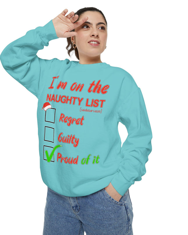 Naughty List Sweatshirt — "I'm on the Naughty List: Proud of It" Christmas Sweatshirt