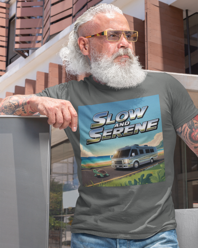 Slow and Serene — Road Trip RV T-Shirt