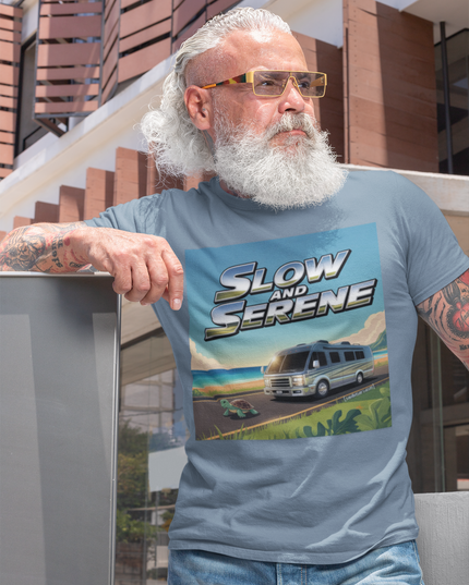 'Slow and Serene' — Road Trip RV T-Shirt