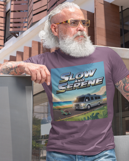 'Slow and Serene' — Road Trip RV T-Shirt