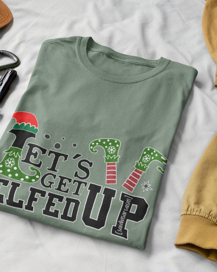 'Let’s Get Elfed Up' - Christmas T-Shirt
