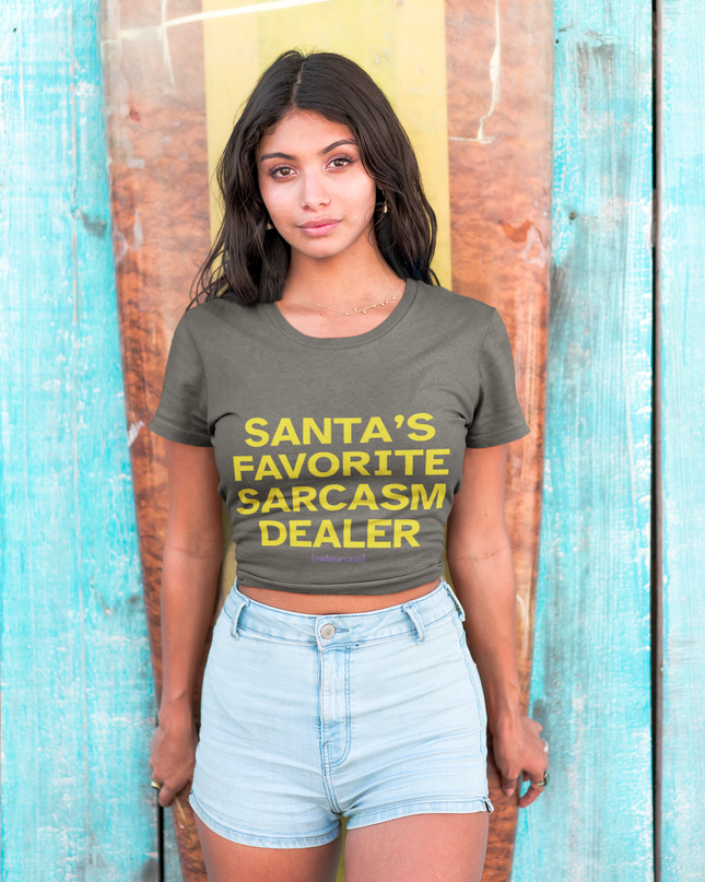 'Santa's Favorite Sarcasm Dealer' - Holiday T-Shirt