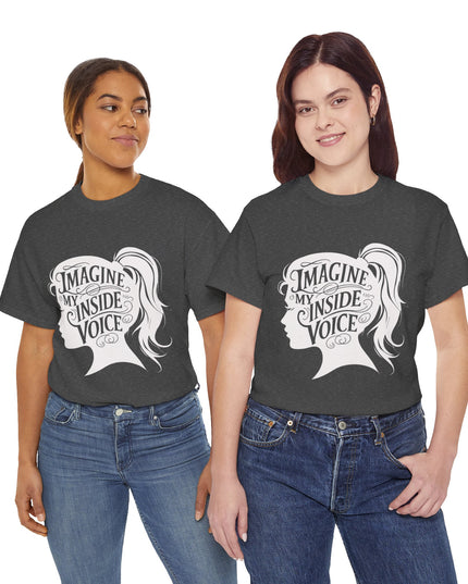 'Imagine My Inside Voice Funny' Shirt