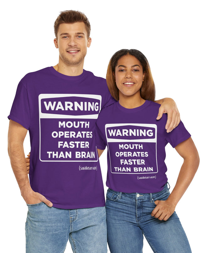 'Warning: Mouth operates faster than Brain' Shirt