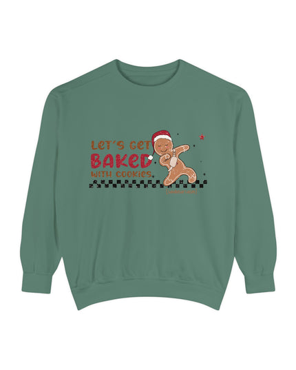 'Let’s Get Baked with Cookies' Sweatshirt — Gingerbread Holiday Crewneck