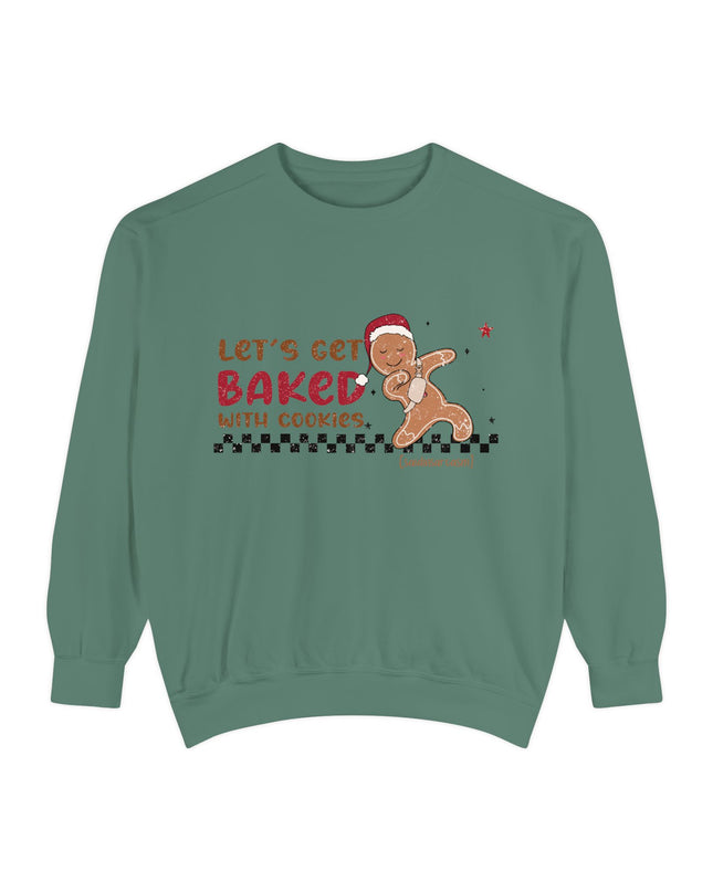 'Let’s Get Baked with Cookies' Sweatshirt — Gingerbread Holiday Crewneck