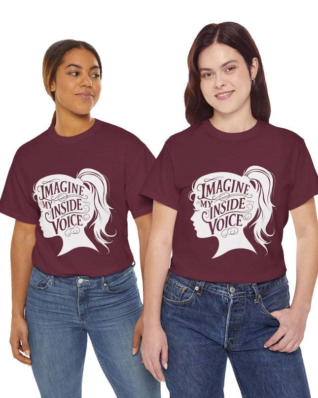 'Imagine My Inside Voice Funny' Shirt