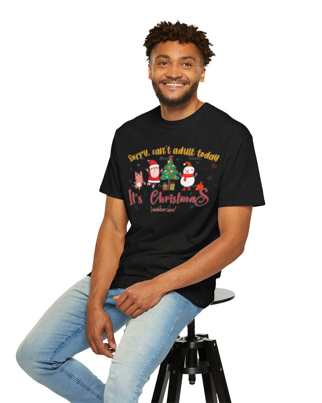 Christmas Graphic T-Shirt — "Sorry, can't adult today. It's Christmas" Holiday Tee