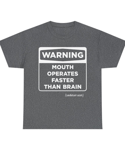 'Warning: Mouth operates faster than Brain' Shirt