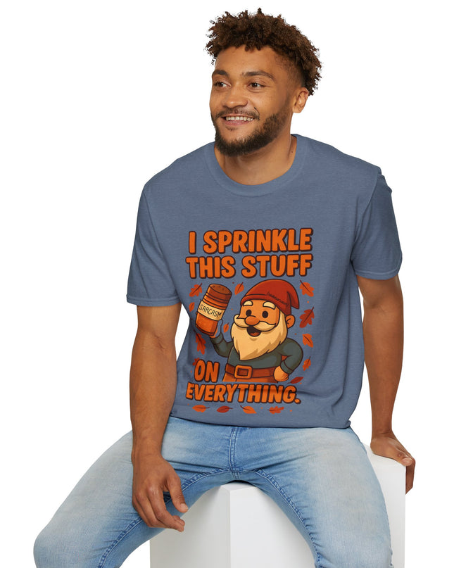 'I Sprinkle This Stuff On Everything Tee'- Funny Gnome Sarcastic T-shirt