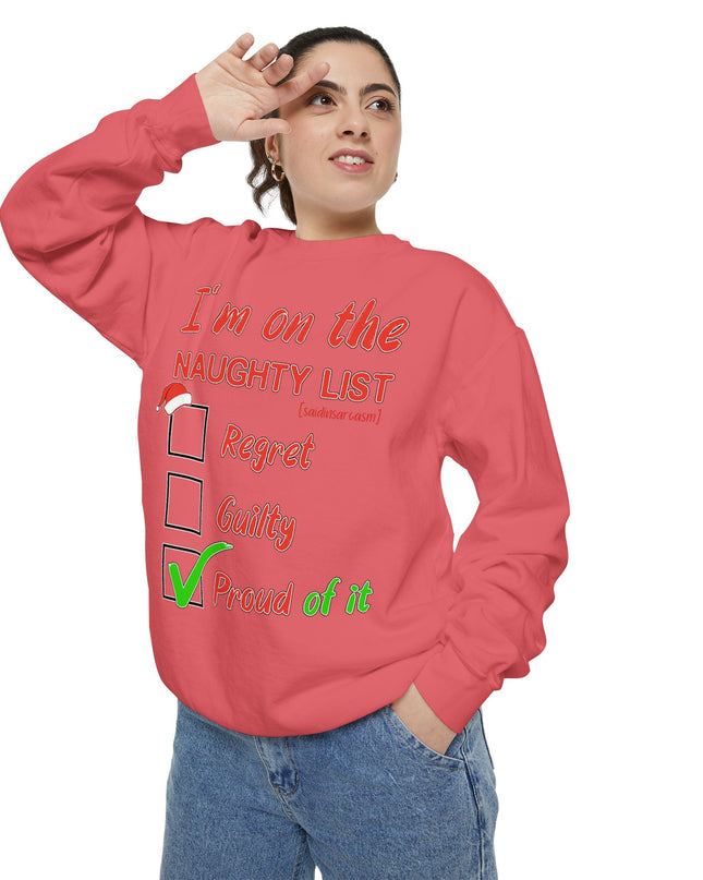 Naughty List Sweatshirt — "I'm on the Naughty List: Proud of It" Christmas Sweatshirt