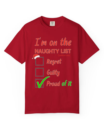 Naughty List T-Shirt – "I’m on the Naughty List: Proud of It" Christmas Tee