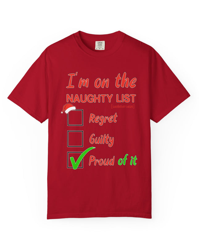 Naughty List T-Shirt – "I’m on the Naughty List: Proud of It" Christmas Tee
