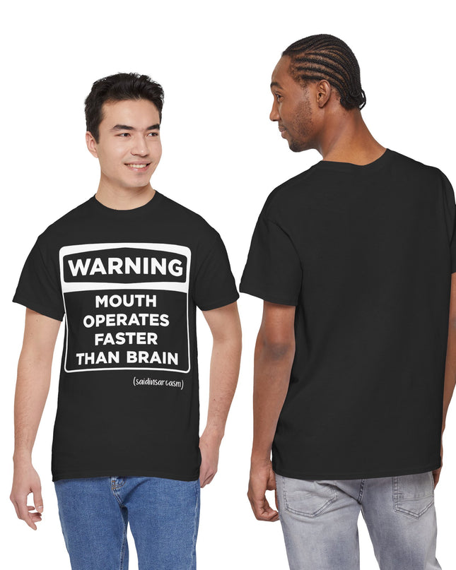 'Warning: Mouth operates faster than Brain' Shirt