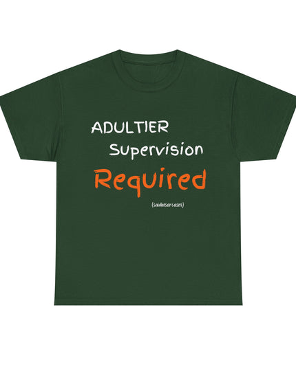 'Adultier Supervision Required' Shirt