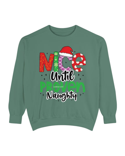 'Nice Until Proven Naughty' - Holiday Sweatshirt