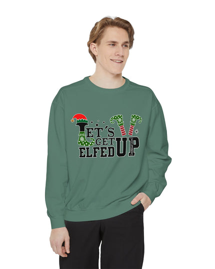 'Let's Get Elfed Up' Sweatshirt - Funny Christmas Holiday Pullover