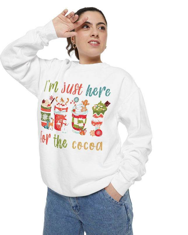 Holiday Sweatshirt - "I'm Just Here for the Cocoa" Christmas Cocoa Crewneck