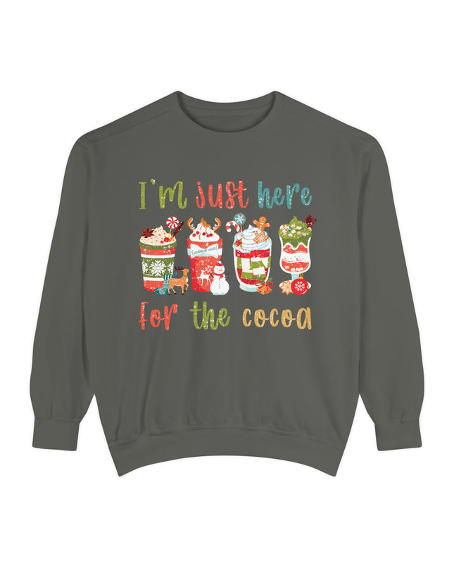 Holiday Sweatshirt - "I'm Just Here for the Cocoa" Christmas Cocoa Crewneck