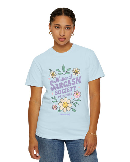 'National Sarcasm Society President' Funny Graphic T-Shirt