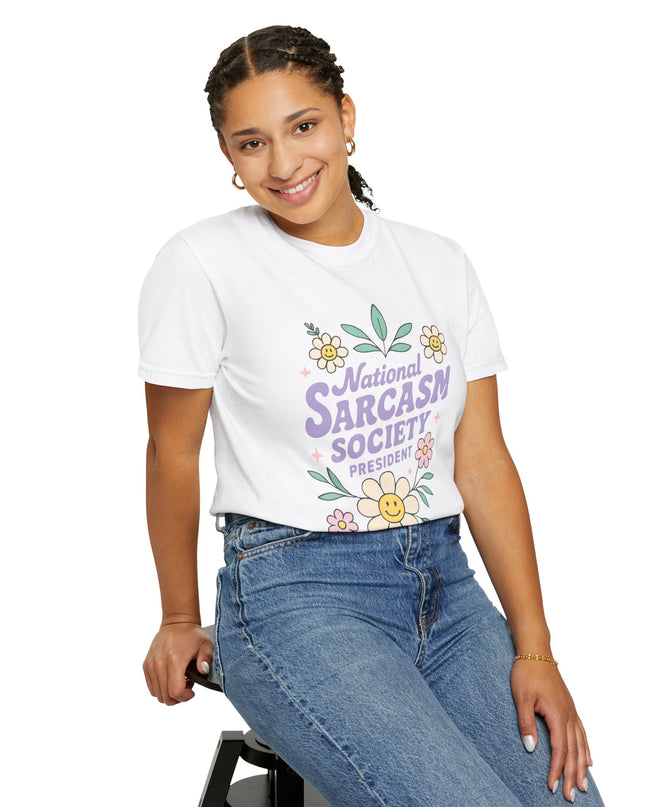 'National Sarcasm Society President' Funny Graphic T-Shirt