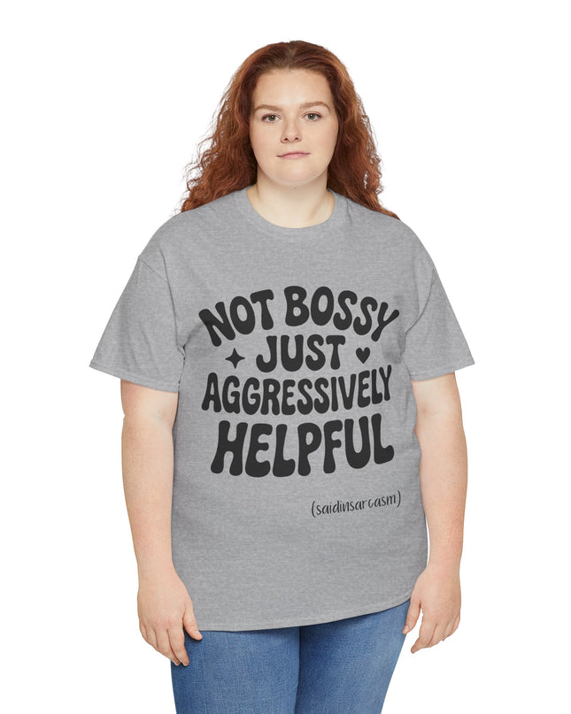 'Aggressively Helpful' Shirt