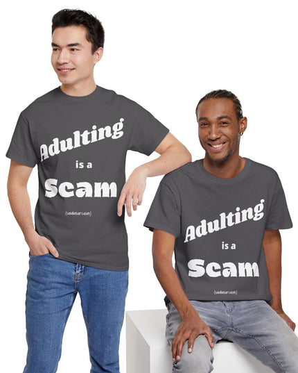 'Adulting is a Scam' Shirt