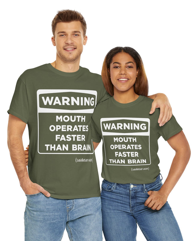 'Warning: Mouth operates faster than Brain' Shirt