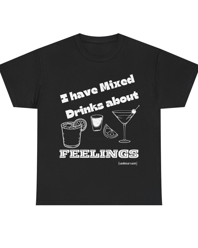 'Mixed Drinks About Feelings' Shirt
