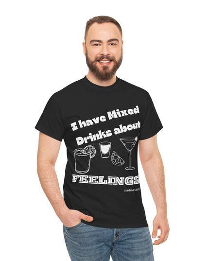 'Mixed Drinks About Feelings' Shirt