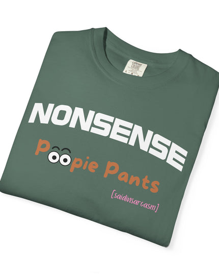 'Nonsense Poopie Pants' - Optimism Fueled, Nonsense Free-Playful Humor T-Shirt, Nonsense, Funny Gift for Kids, Unisex Casual Wear, Perfect for Birthdays, Parties, or Everyday Fun