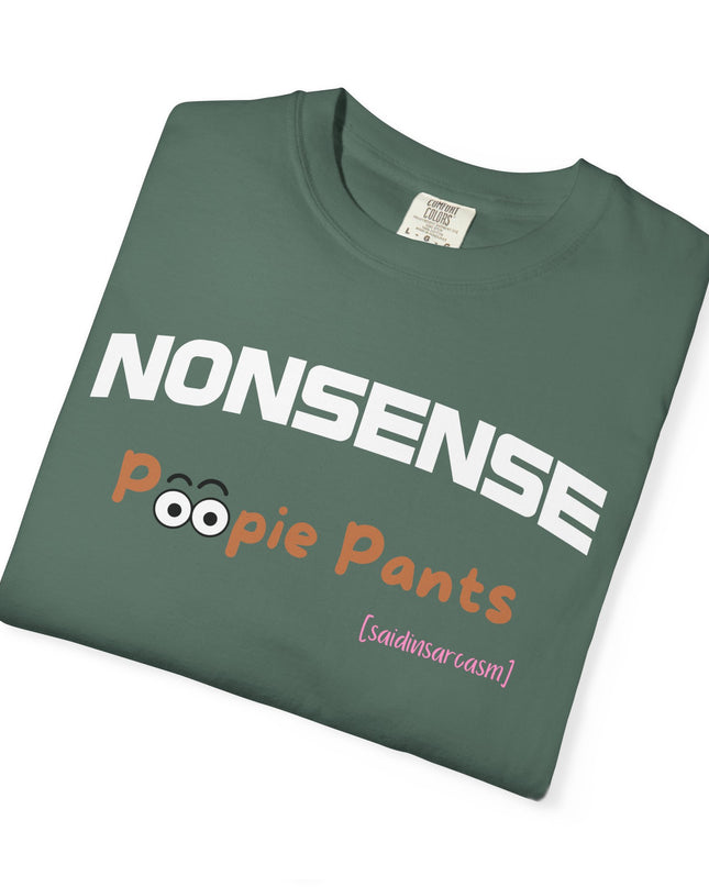 'Nonsense Poopie Pants' - Optimism Fueled, Nonsense Free-Playful Humor T-Shirt, Nonsense, Funny Gift for Kids, Unisex Casual Wear, Perfect for Birthdays, Parties, or Everyday Fun