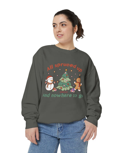 'All Spruced up and Nowhere to Go' - Holiday crewneck