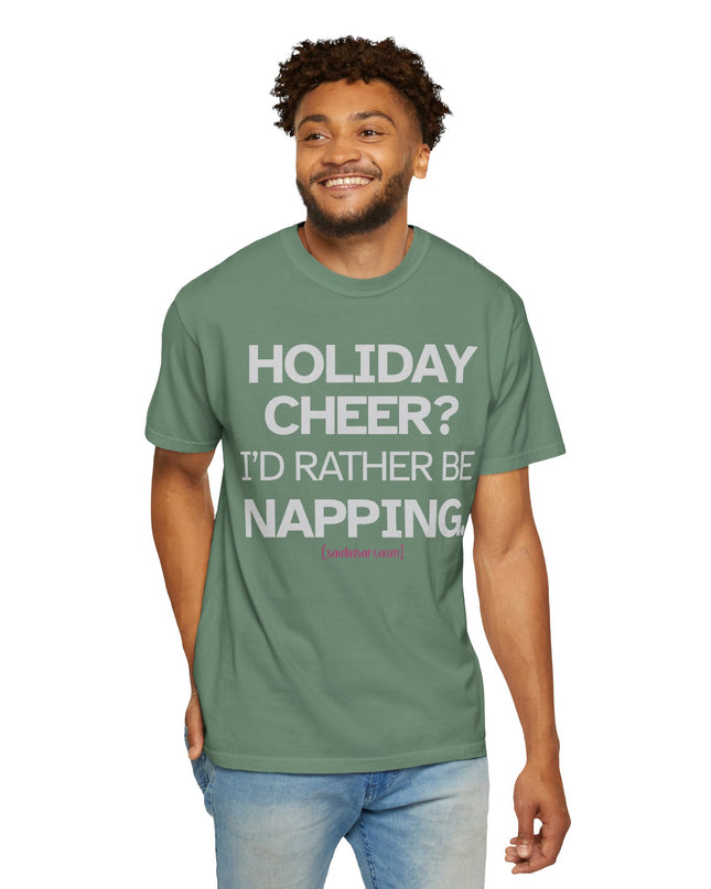 'Holiday Cheer? I'd Rather Be Napping.' - Holiday T-Shirt