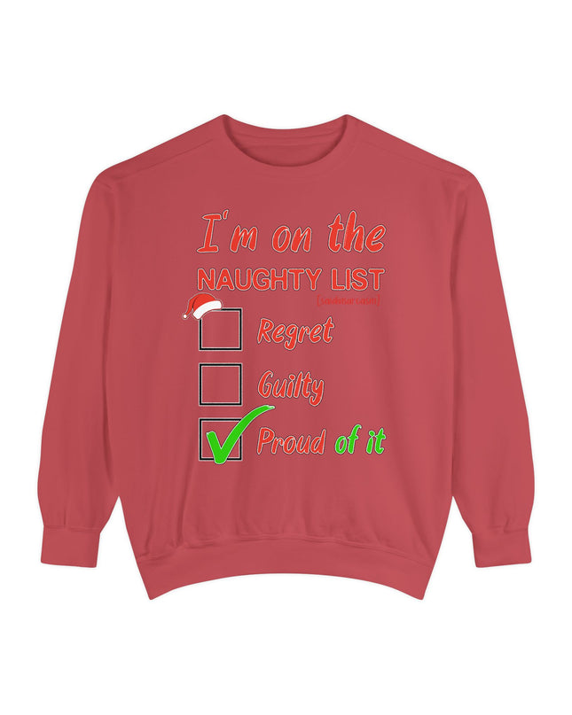 Naughty List Sweatshirt — "I'm on the Naughty List: Proud of It" Christmas Sweatshirt