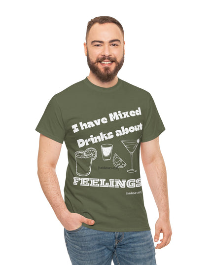 'Mixed Drinks About Feelings' Shirt