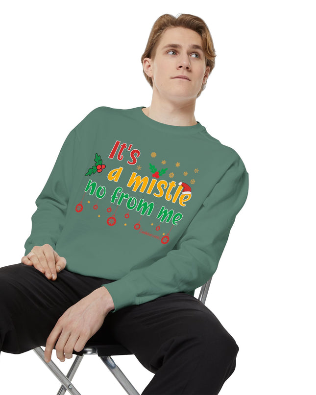 Holiday Sweatshirt — "It’s a Mistle(no) From Me" Christmas Sweater