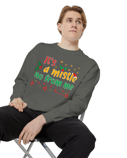 Holiday Sweatshirt — "It’s a Mistle(no) From Me" Christmas Sweater