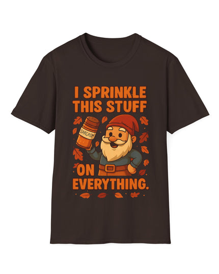 'I Sprinkle This Stuff On Everything Tee'- Funny Gnome Sarcastic T-shirt