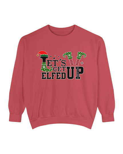 'Let's Get Elfed Up' Sweatshirt - Funny Christmas Holiday Pullover