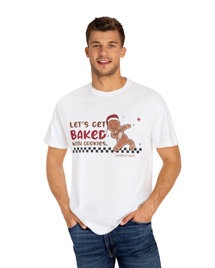 Let's Get Baked with Cookies T-Shirt — Funny Gingerbread Holiday Tee