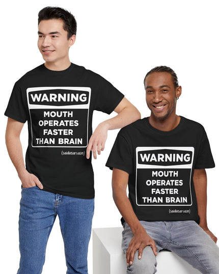 'Warning: Mouth operates faster than Brain' Shirt