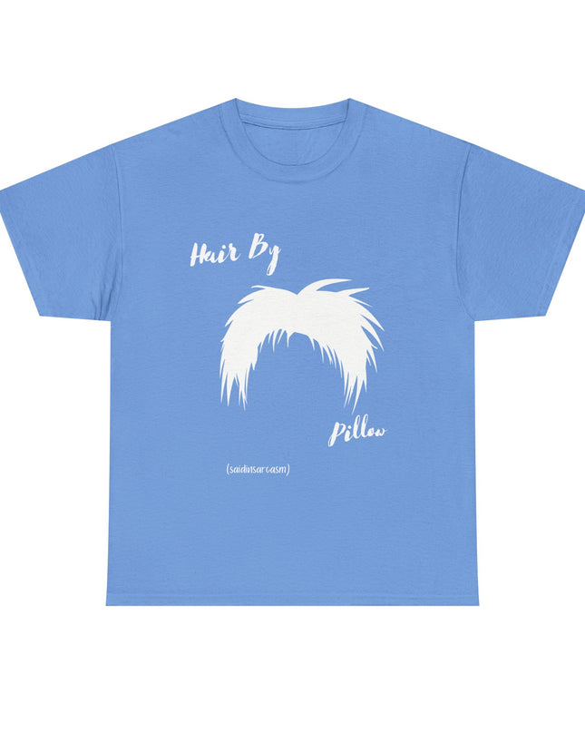 'Hair by Pillow' Shirt