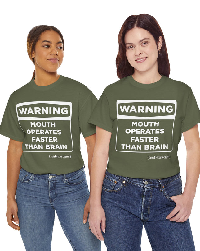 'Warning: Mouth operates faster than Brain' Shirt