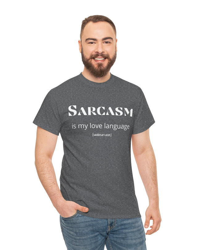 'Sarcasm Is My Love Language' Shirt