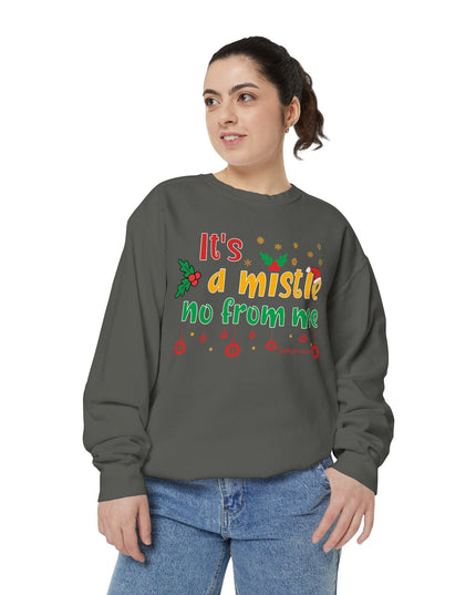 Holiday Sweatshirt — "It’s a Mistle(no) From Me" Christmas Sweater